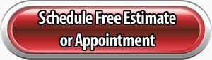 Schedule an Estimate or Appointment